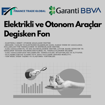 Elektrikli ve Otonom Araçlar Değişken Fon